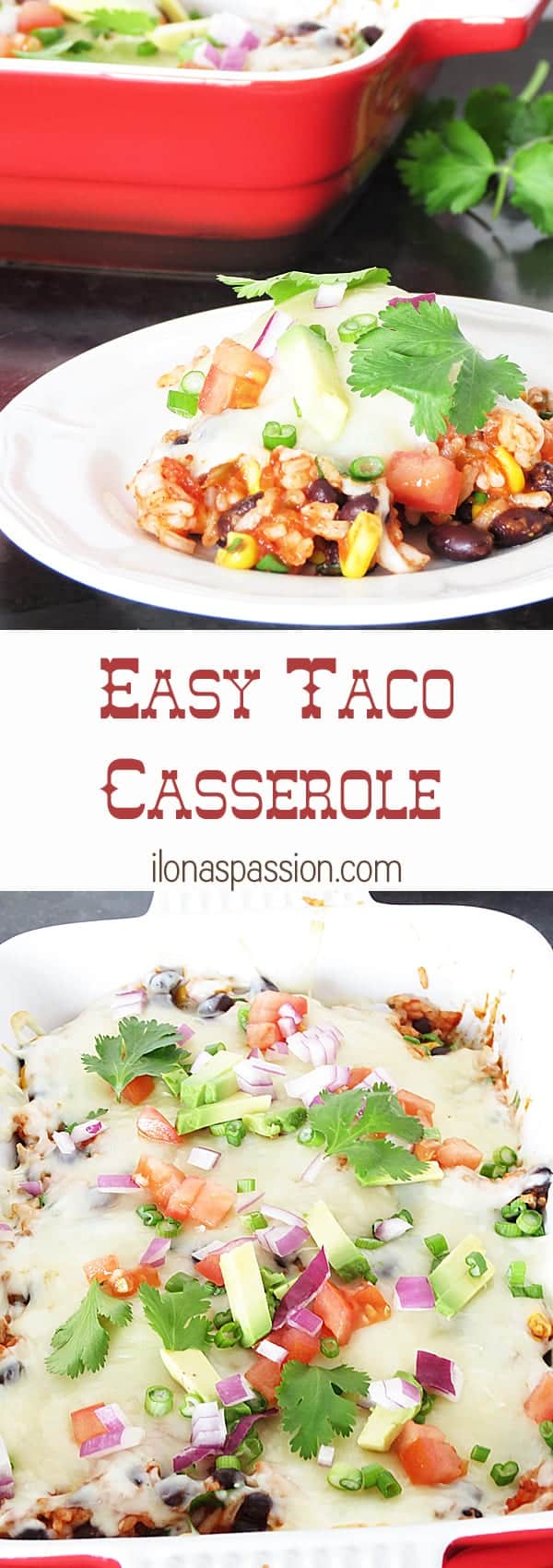 Easy Taco Casserole: meatless and delicious by ilonaspassion.com