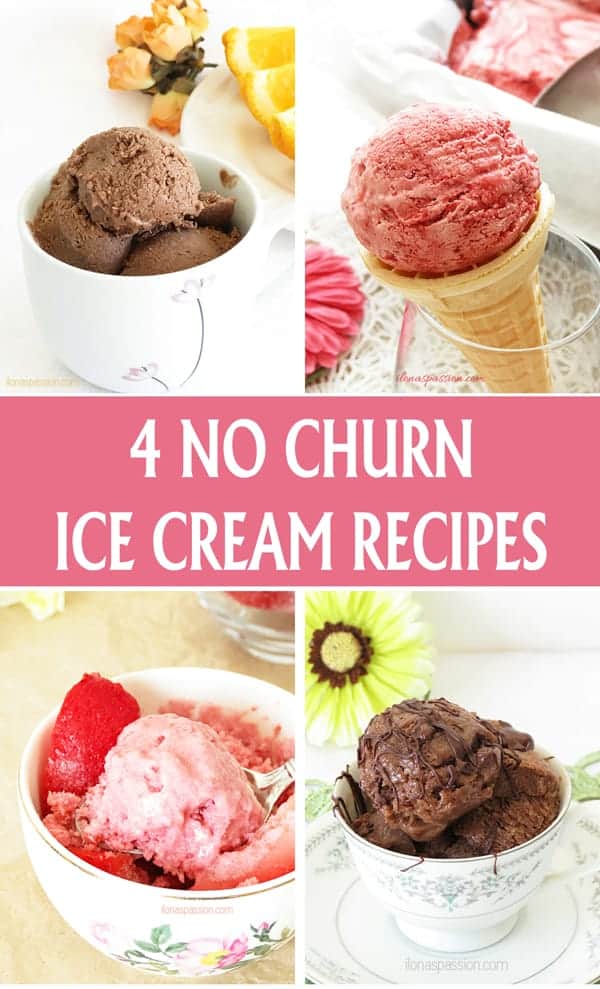 4 delicious no churn ice cream recipes perfect for hot summer days! 2 flavors: strawberry and chocolate ice cream. Easy to make, few ingredients, vegan or dairy. No ice cream machine required! Click to get Recipes from ilonaspassion.com I @ilonaspassion