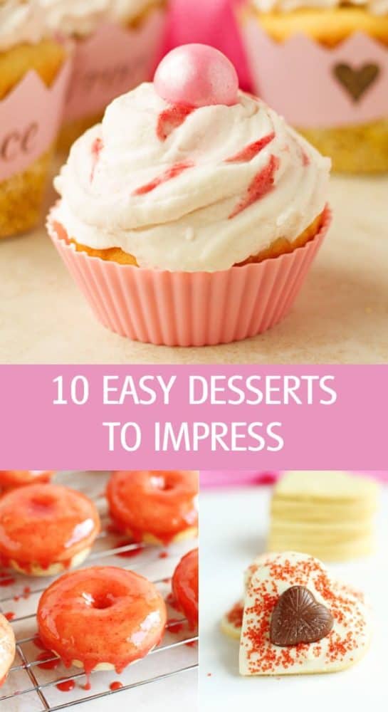 10 quick and easy desserts to impress made from scratch including recipes for cupcake, cookies, donuts, truffles and more. Easy dessert recipes with pictures for Valentine's Day or any time of the year by ilonaspassion.com I @ilonaspassion